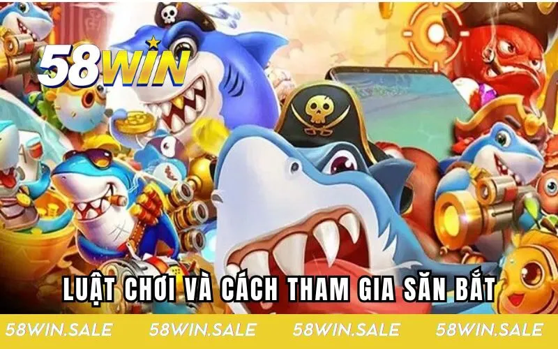 Luật chơi và cách tham gia săn bắt đơn giản